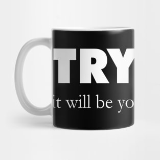 Try Me. Mug